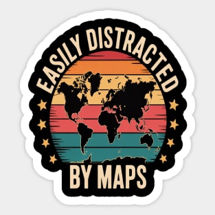 Easily Distracted By Maps Geography Sticker